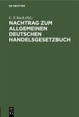 Nachtrag zum Allgemeinen deutschen Handelsgesetzbuch (eBook, PDF)