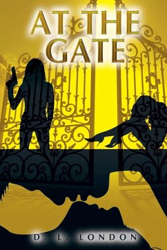 At The Gate - London, D. L. At The Gate - London, D. L.