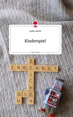 Kinderspiel. Life is a Story - story.one - Lahfeld, Judith