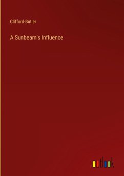 A Sunbeam's Influence - Clifford-Butler