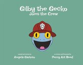 Gilby the Gecko Joins the Crew: Volume 3