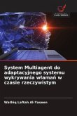 System Multiagent do adaptacyjnego systemu wykrywania w¿ama¿ w czasie rzeczywistym