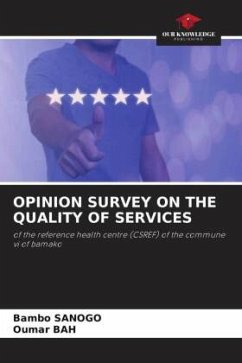 OPINION SURVEY ON THE QUALITY OF SERVICES - SANOGO, Bambo;Bah, Oumar