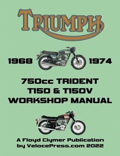 TRIUMPH 750cc T150 & T150V TRIDENT 1968-1974 WORKSHOP MANUAL - Clymer, Floyd