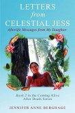 Letters from Celestial Jess: Afterlife Messages from My Daughter