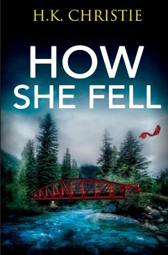 How She Fell - Christie, H. K.