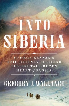 Into Siberia - Wallance, Gregory J.