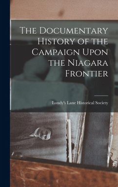 Cover The Documentary History of the Campaign Upon the Niagara Frontier
