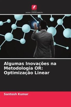 Algumas Inovações na Metodologia OR: Optimização Linear - Kumar, Santosh