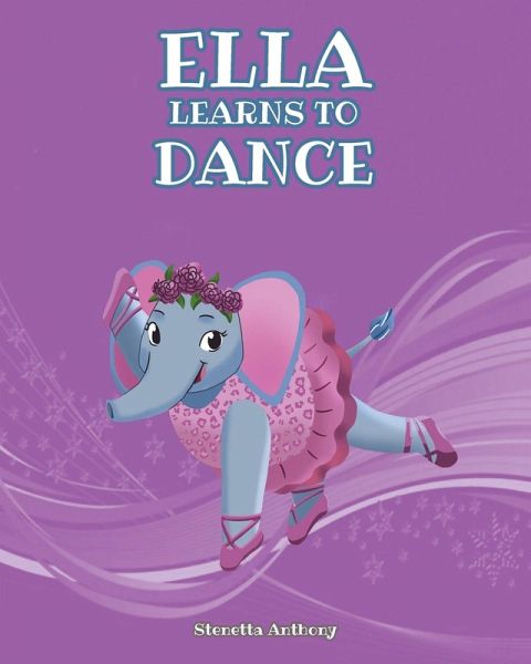 Ella Learns to Dance Ella Learns to Dance