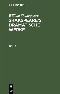 William Shakespeare: Shakspeare's dramatische Werke. Teil 6 (eBook, PDF) - Shakespeare, William