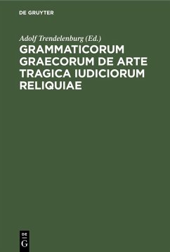 Cover Grammaticorum graecorum de arte tragica iudiciorum reliquiae (eBook, PDF)
