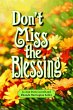 Don't Miss the Blessing (eBook, ePUB) - Bild 1