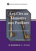 Les Clés au Ministère aux Pasteurs (eBook, ePUB)