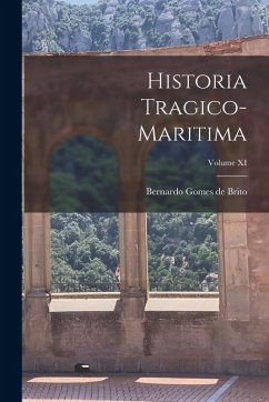 Cover Historia Tragico-Maritima; Volume XI