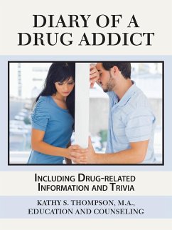 Diary of a Drug Addict - Thompson M. A., Kathy S.