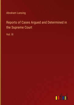 Reports of Cases Argued and Determined in the Supreme Court