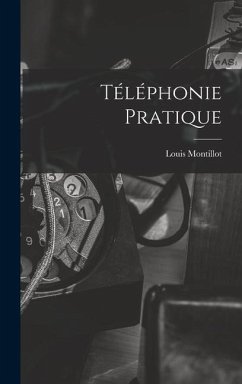 Téléphonie Pratique - Montillot, Louis