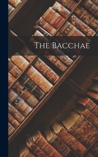 The Bacchae