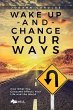 Wake Up and Change Your Ways - Bild 1
