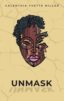 Unmask - Miller, Calenthia