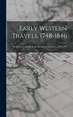 Early Western Travels, 1748-1846: Bradbury, J. Travels in the Interior of America ... 1809-1811