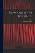How and What to Dance - Bild 1