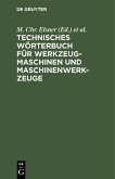 Technisches Wörterbuch für Werkzeugmaschinen und Maschinenwerkzeuge (eBook, PDF)