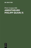 Abentheuer Philipp Quarl's (eBook, PDF) Abentheuer Philipp Quarl's (eBook, PDF)