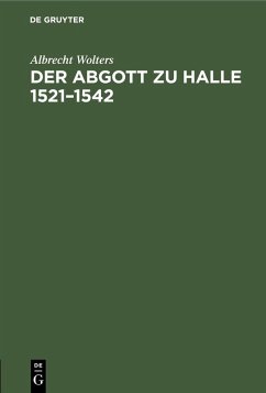 Cover Der Abgott zu Halle 1521-1542 (eBook, PDF)