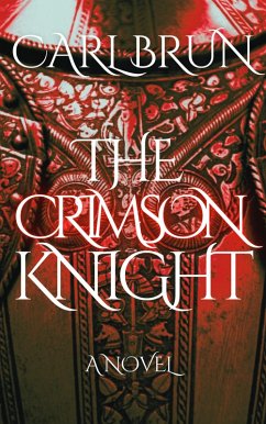The Crimson Knight (The Guardian Knights, #1) (eBook, ePUB) - Brun, Carl
