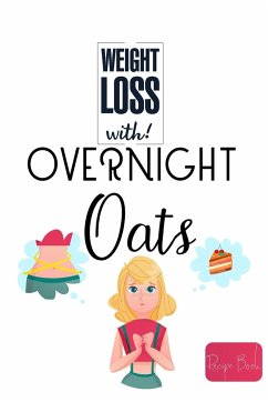 Weight Loss Now With Overnight Oats Recipe Book - Barua, Tuhin