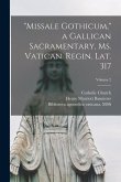 "Missale Gothicum," a Gallican sacramentary, ms. Vatican. Regin. Lat. 317; Volume 2