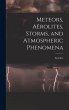 Meteors, Aërolites, Storms, and... - Bild 1