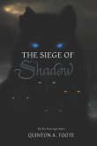 The Siege of Shadow