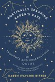 Poetically Speaking Karen's Rays of Thoughts and Observations on Life