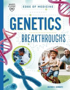 Genetics Breakthroughs - Schwartz, Heather E