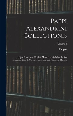 Pappi Alexandrini Collectionis - Pappus