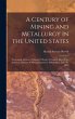 A Century of Mining and Metallurgy in... - Bild 1