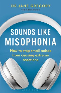 Sounds Like Misophonia - Gregory, Dr Jane