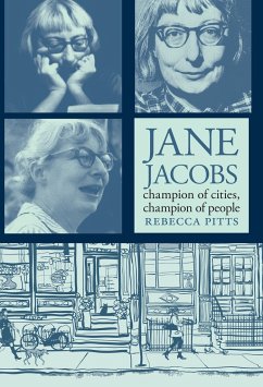 Jane Jacobs: Champion Of Cities, Champion Of People - Pitts, Rebecca