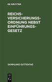 Reichsversicherungsordnung nebst Einführungsgesetz (eBook, PDF)