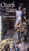 Ozark Tales and Superstitions (eBook, ePUB)