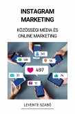 Instagram Marketing (Közösségi Média és Online Marketing) (eBook, ePUB)