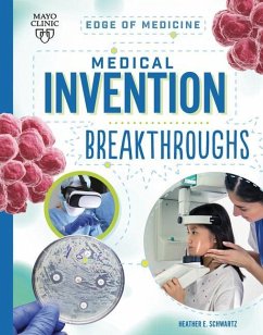 Medical Invention Breakthroughs - Schwartz, Heather E