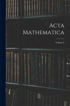 Acta Mathematica; Volume 8 - Anonymous