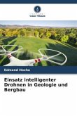 Einsatz intelligenter Drohnen in Geologie und Bergbau
