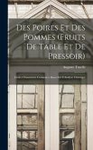 Des Poires Et Des Pommes (Fruits De Table Et De Pressoir): Choix, Classement, Commerce Basés Sur L'Analyse Chimique