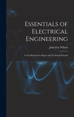 Essentials of Electrical Engineering - Wilson, John Fay