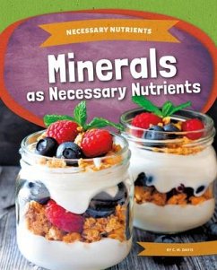 Minerals as Necessary Nutrients - Davis, C M